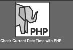 Check Current Date Time with PHP